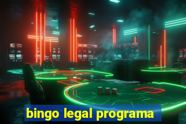 bingo legal programa